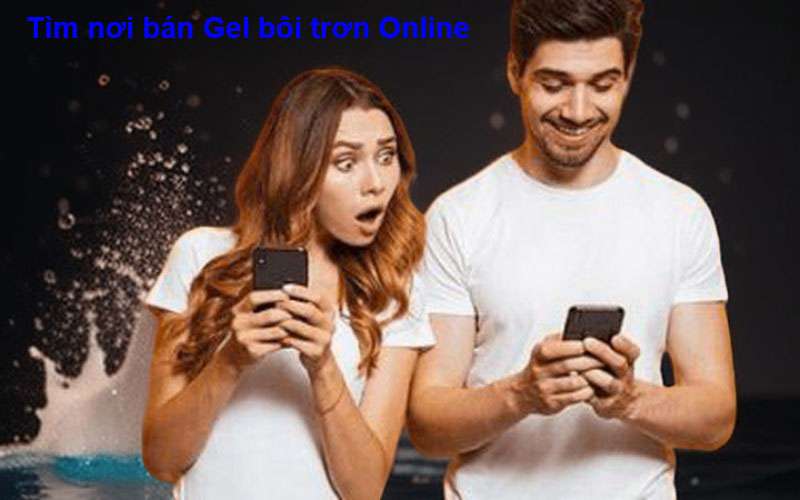 Tìm thấy nơi bán gel bôi trơn online